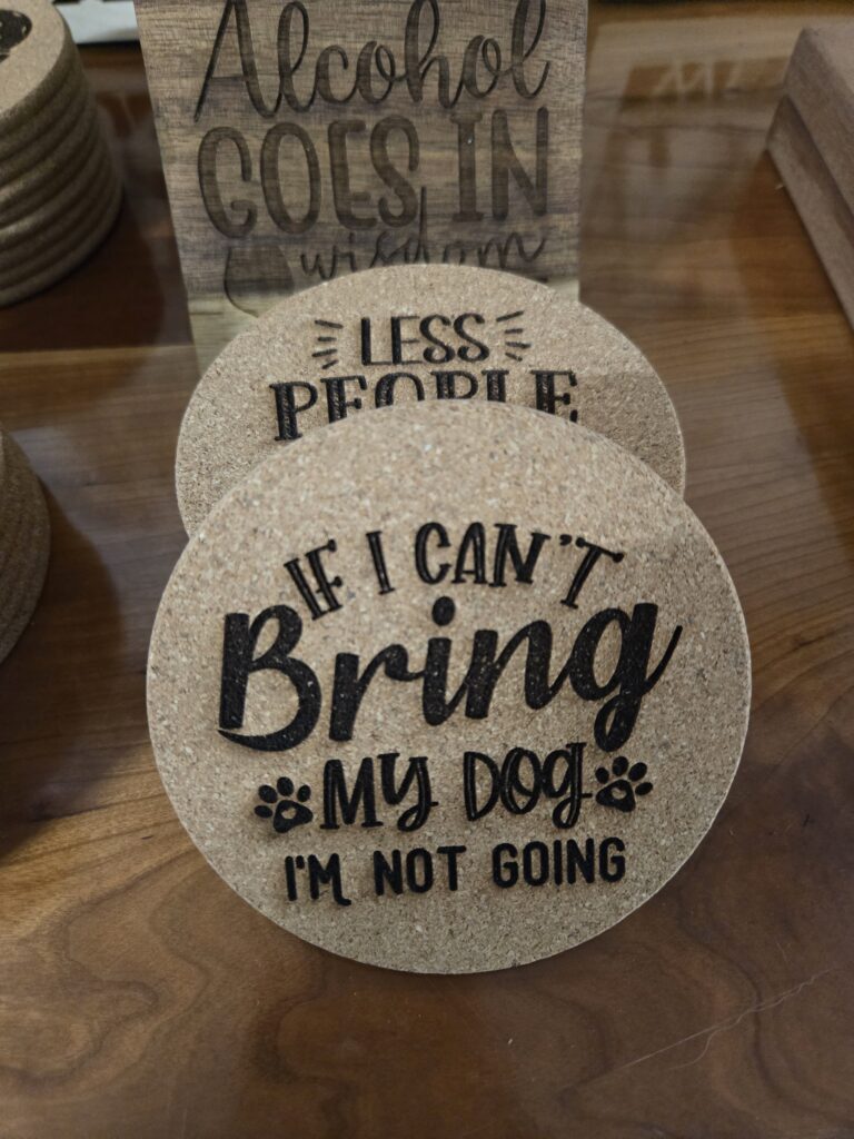 custom engraved coaster gift that says "if I can't bring my dog, I'm not going".